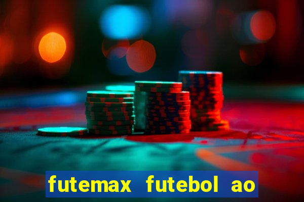 futemax futebol ao vivo na tv